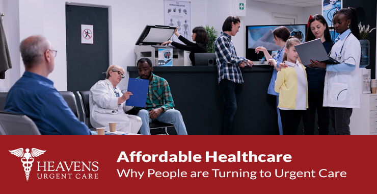 Affordable Healthcare: Why People are Turning to Urgent Care